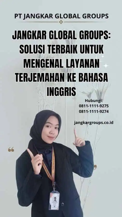 Jangkar Global Groups: Solusi Terbaik untuk Mengenal Layanan Terjemahan ke Bahasa Inggris