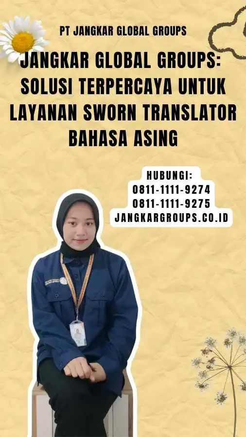 Jangkar Global Groups Solusi Terpercaya untuk Layanan Sworn Translator Bahasa Asing