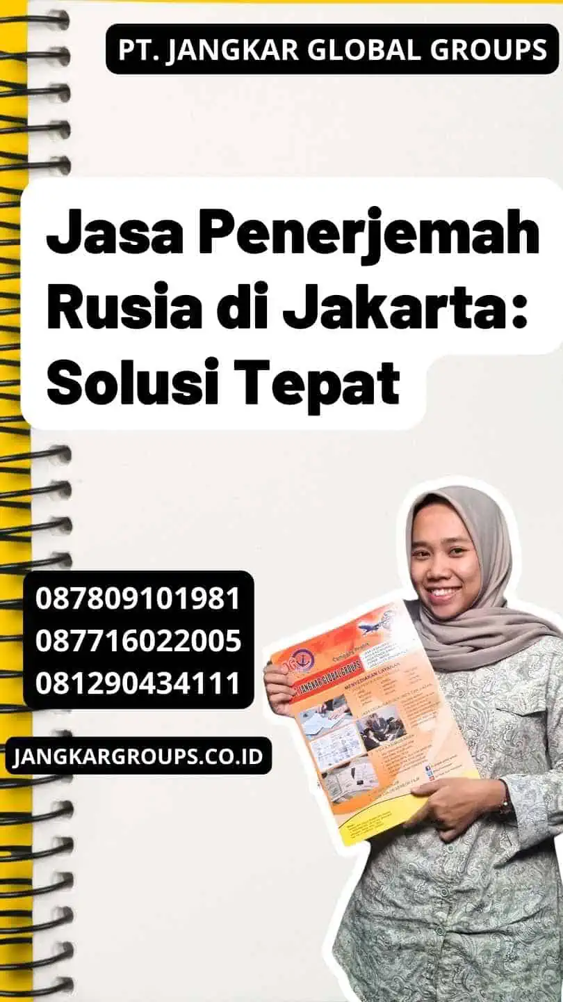 Jasa Penerjemah Rusia di Jakarta: Solusi Tepat