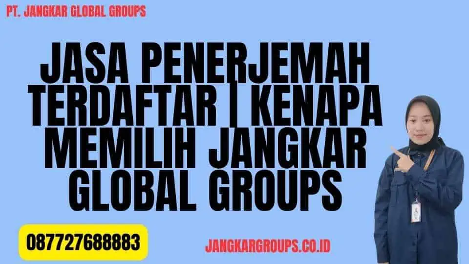 Jasa Penerjemah Terdaftar Kenapa Memilih Jangkar Global Groups