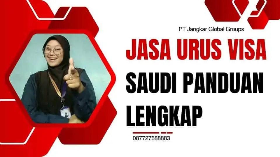 Jasa Urus Visa Saudi Panduan Lengkap