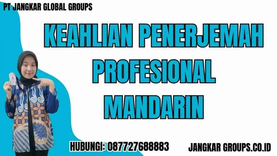 Keahlian Penerjemah Profesional Mandarin