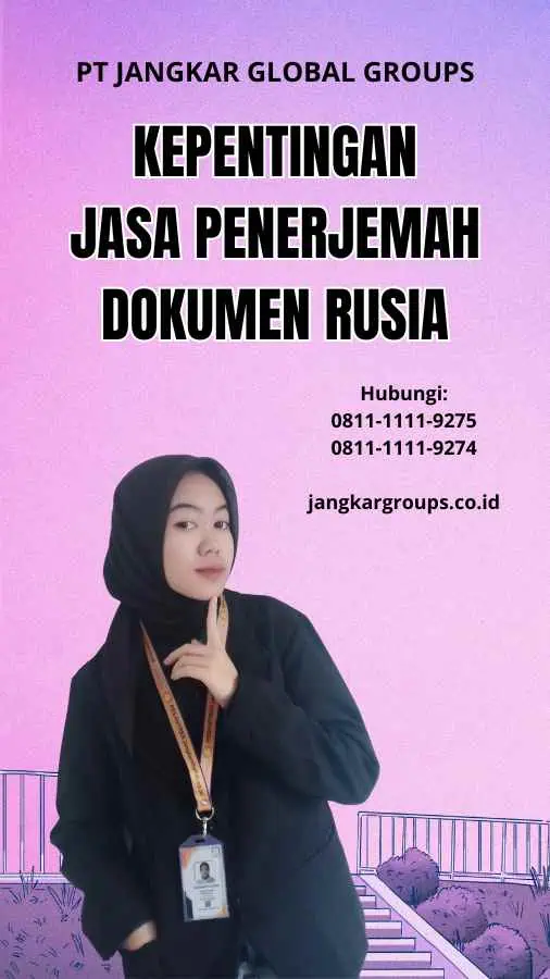 Kepentingan Jasa Penerjemah Dokumen Rusia