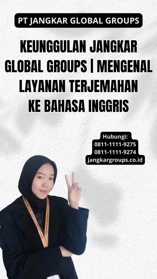 Keunggulan Jangkar Global Groups | Mengenal Layanan Terjemahan ke Bahasa Inggris