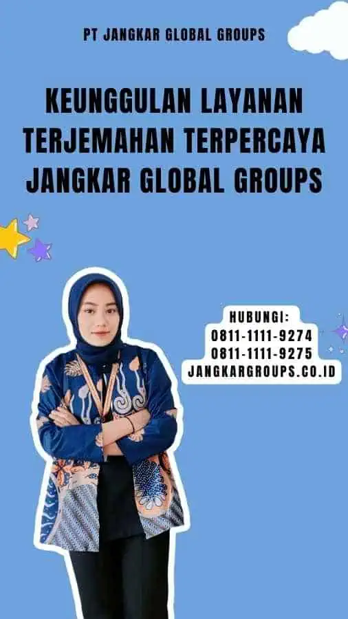 Keunggulan Layanan Terjemahan Terpercaya Jangkar Global Groups