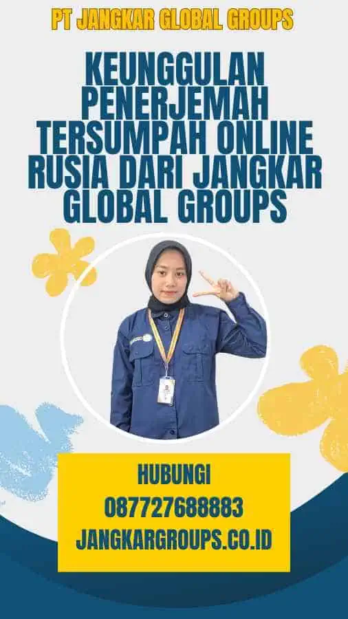 Keunggulan Penerjemah Tersumpah Online Rusia dari Jangkar Global Groups