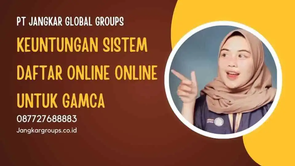 Keuntungan Sistem Daftar Online Online untuk Gamca