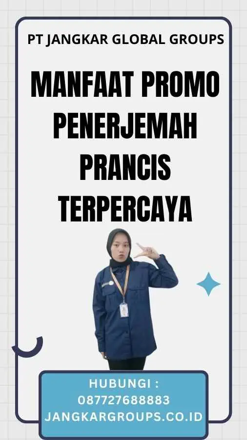 Manfaat Promo Penerjemah Prancis Terpercaya