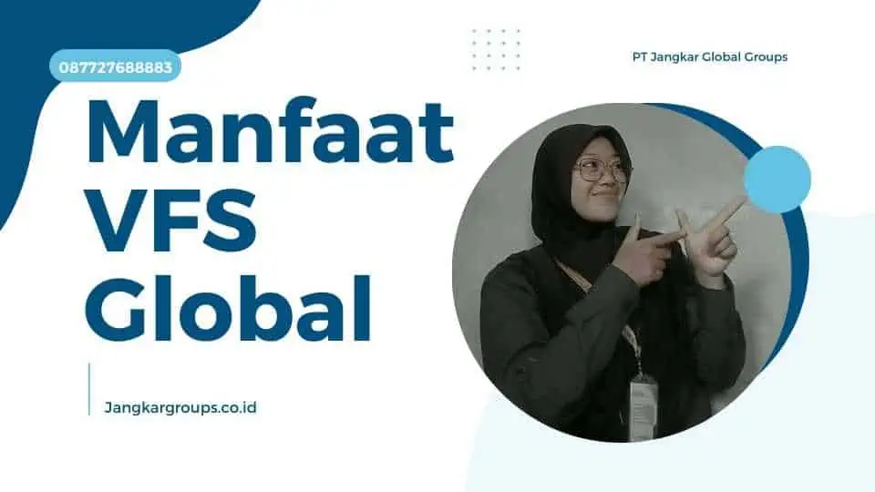 Manfaat VFS Global