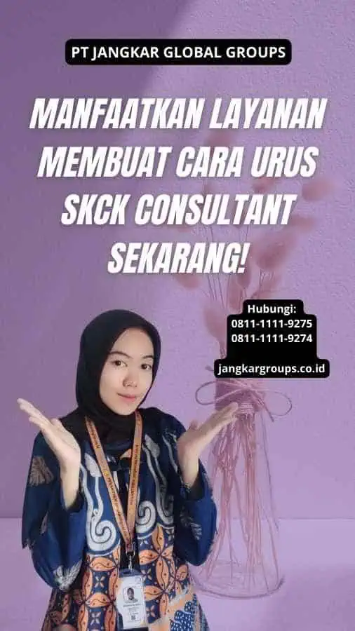 Manfaatkan Layanan Membuat Cara Urus SKCK Consultant Sekarang!