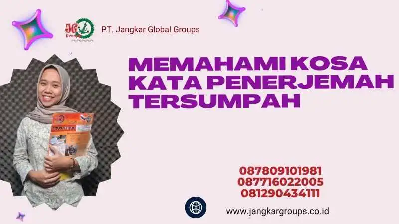 Memahami Kosa Kata Penerjemah Tersumpah