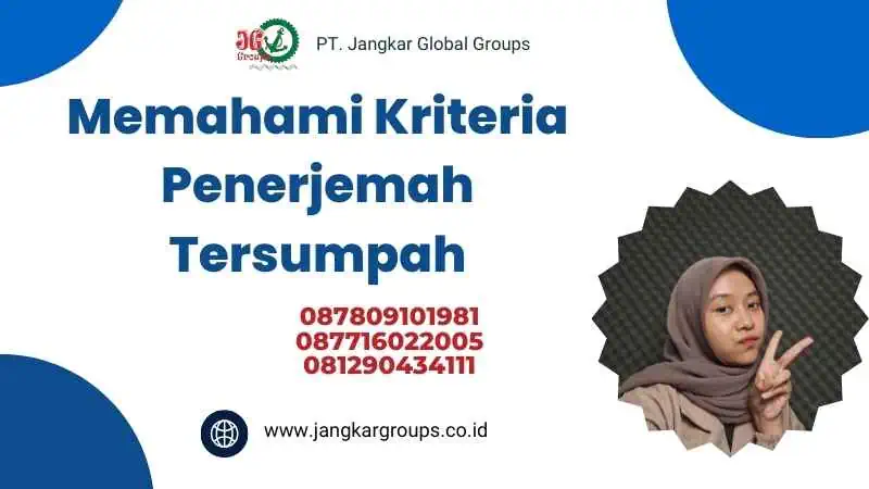 Memahami Kriteria Penerjemah Tersumpah