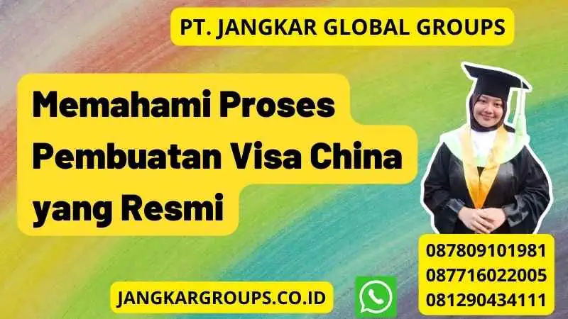 Memahami Proses Pembuatan Visa China yang Resmi