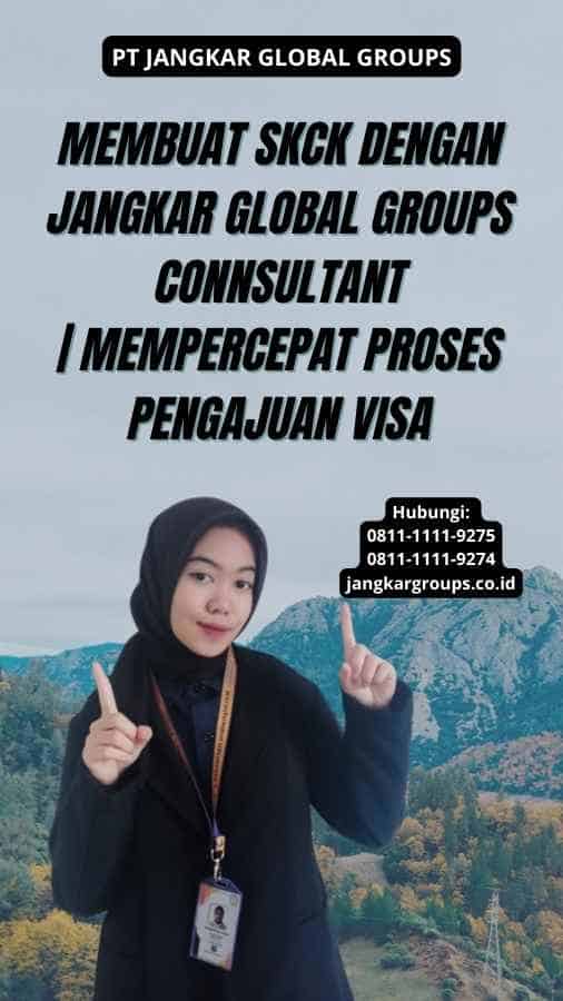 Membuat SKCK dengan Jangkar Global Groups Connsultant | Mempercepat Proses Pengajuan Visa