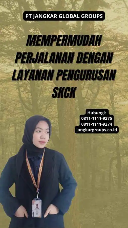 Mempermudah Perjalanan dengan Layanan Pengurusan SKCK