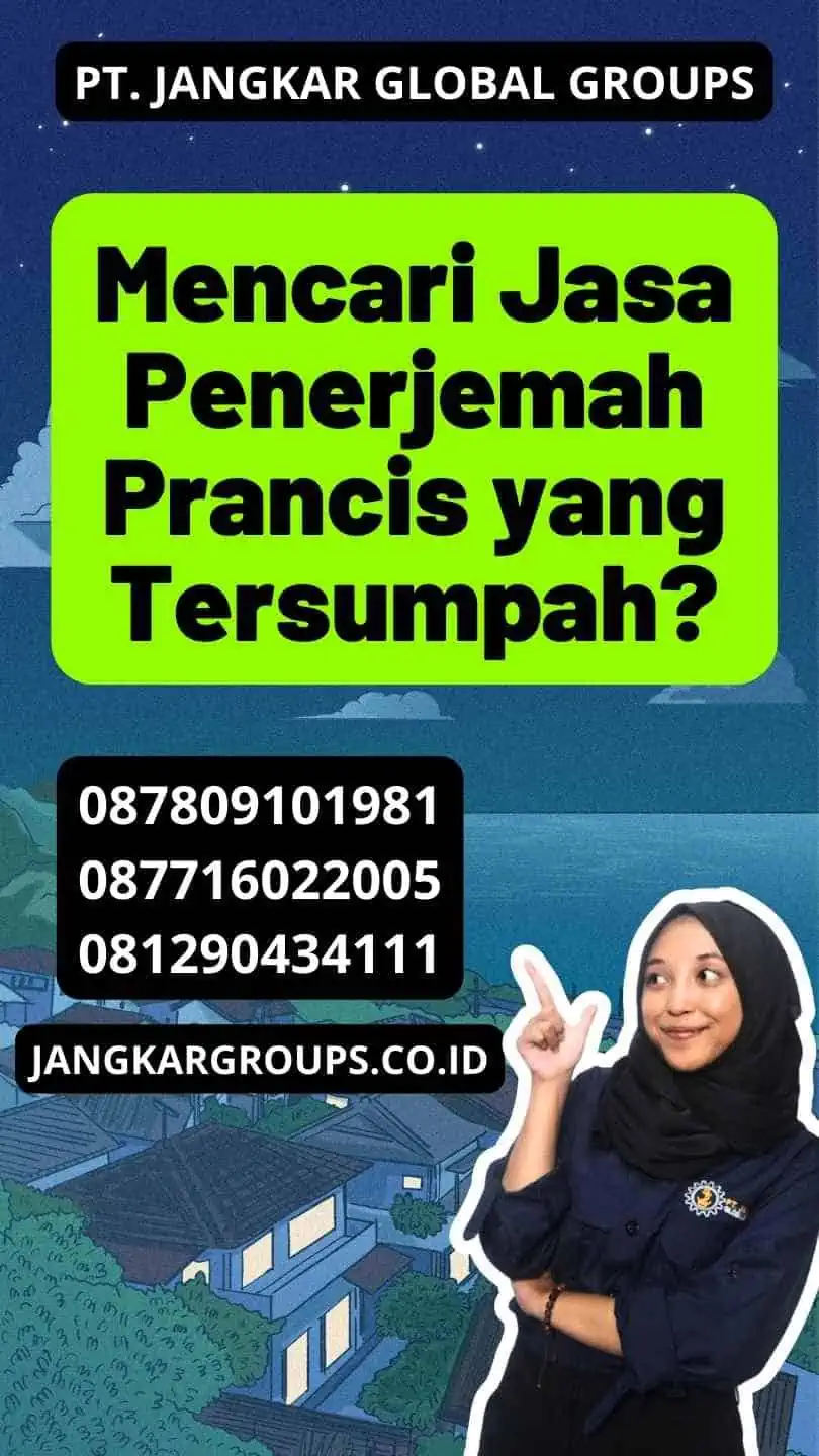 Mencari Jasa Penerjemah Prancis yang Tersumpah?