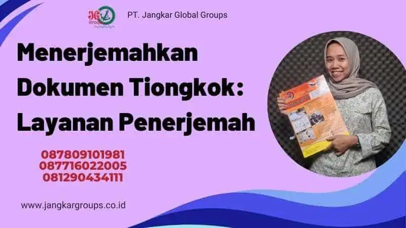 Menerjemahkan Dokumen Tiongkok: Layanan Penerjemah