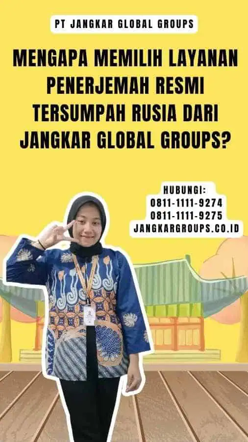 Mengapa Memilih Layanan Penerjemah Resmi Tersumpah Rusia dari Jangkar Global Groups