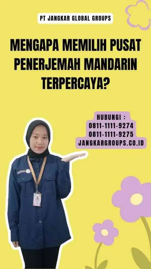 Mengapa Memilih Pusat Penerjemah Mandarin Terpercaya