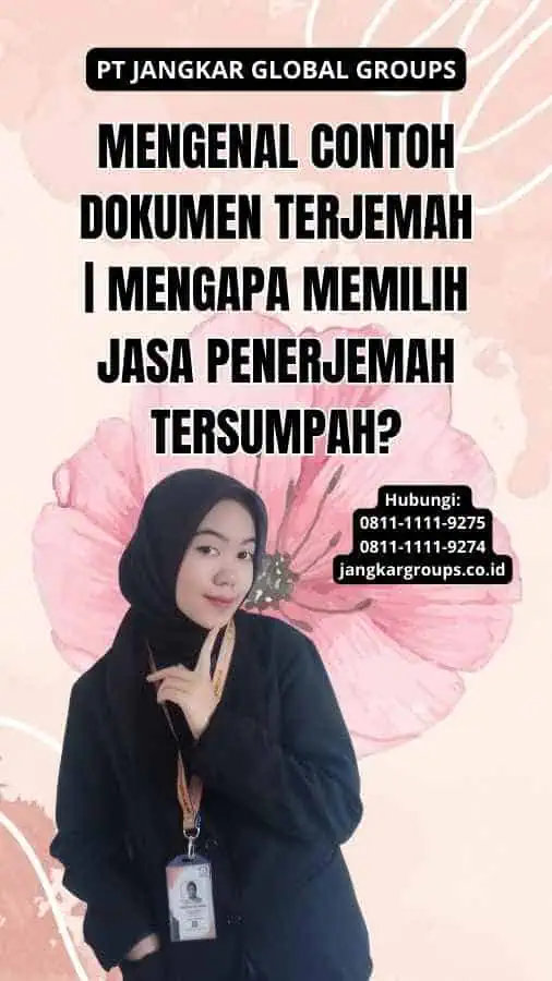 Mengenal Contoh Dokumen Terjemah | Mengapa Memilih Jasa Penerjemah Tersumpah?