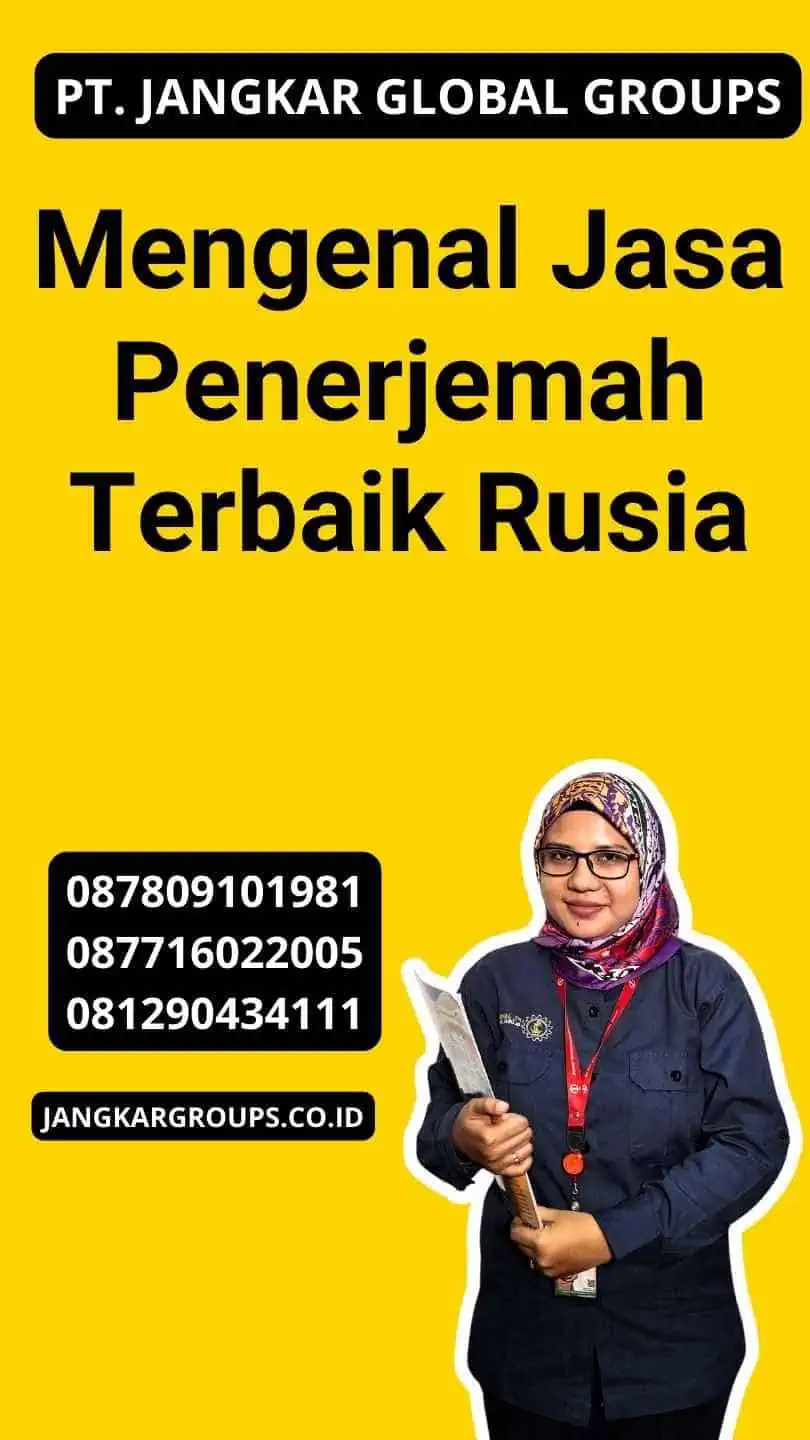 Mengenal Jasa Penerjemah Terbaik Rusia