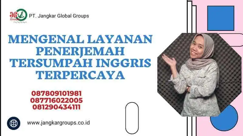 Mengenal Layanan Penerjemah Tersumpah Inggris Terpercaya