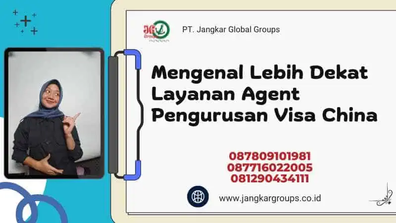 Mengenal Lebih Dekat Layanan Agent Pengurusan Visa China