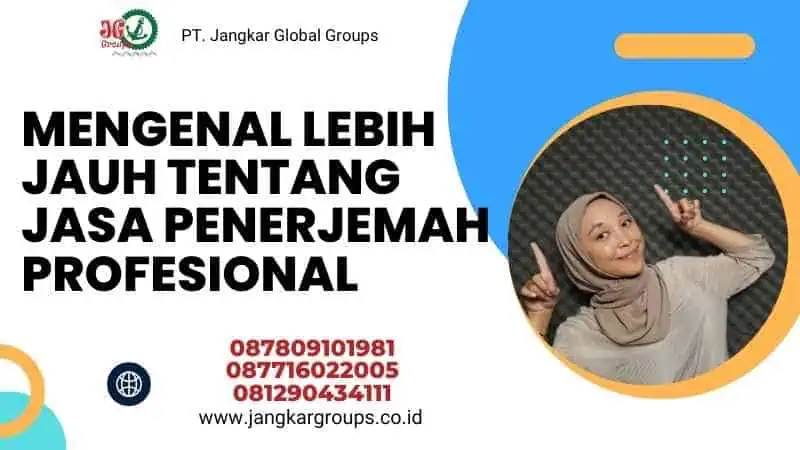 Mengenal Lebih Jauh tentang Jasa Penerjemah Profesional