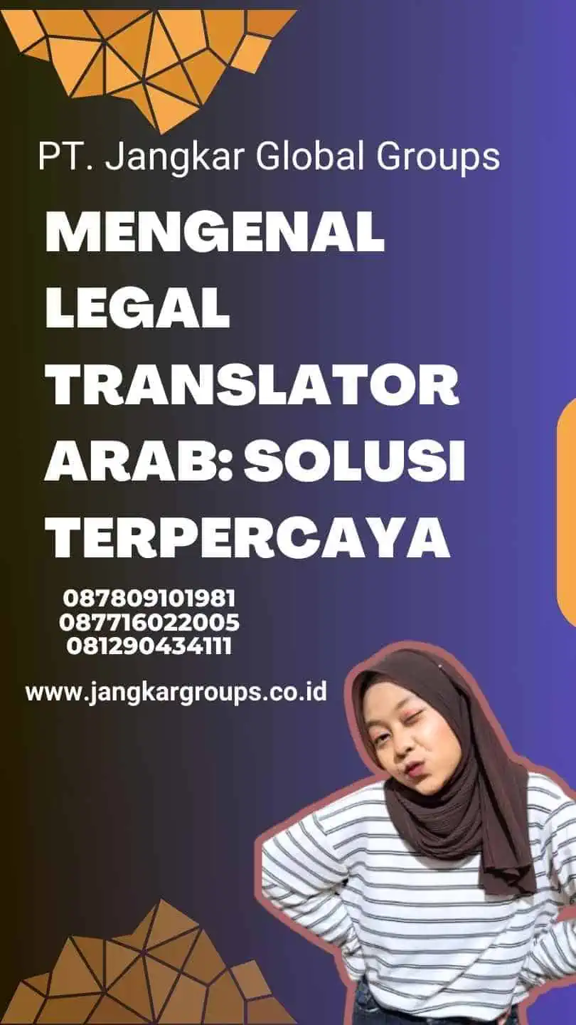 Mengenal Legal Translator Arab: Solusi Terpercaya