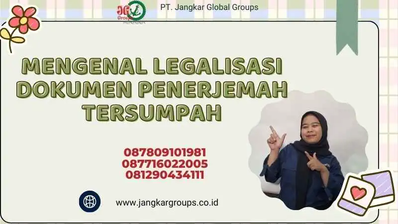 Mengenal Legalisasi Dokumen Penerjemah Tersumpah