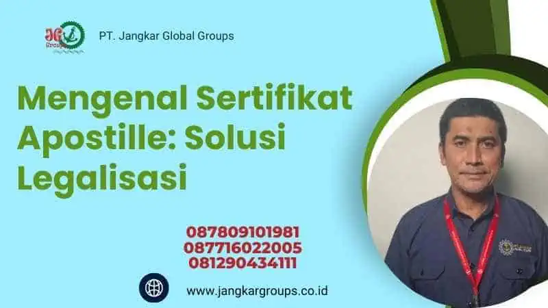 Mengenal Sertifikat Apostille: Solusi Legalisasi