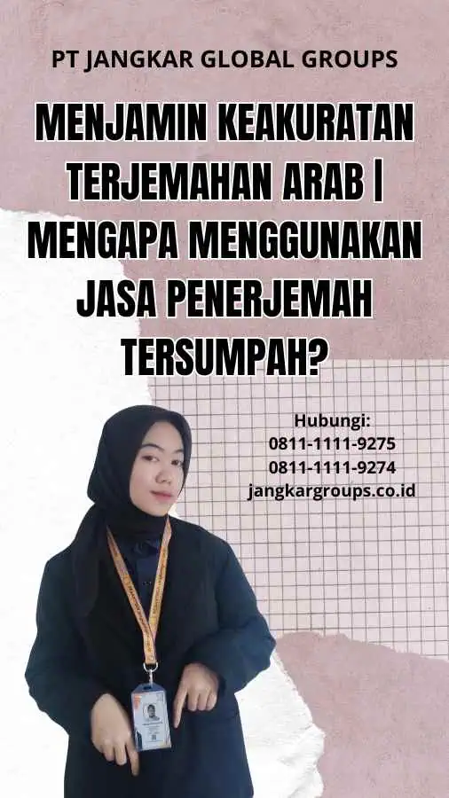 Menjamin Keakuratan Terjemahan Arab | Mengapa Menggunakan Jasa Penerjemah Tersumpah?