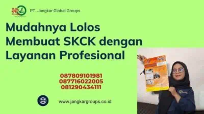 Mudahnya Lolos Membuat SKCK dengan Layanan Profesional