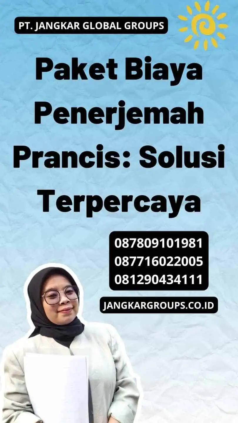 Paket Biaya Penerjemah Prancis: Solusi Terpercaya