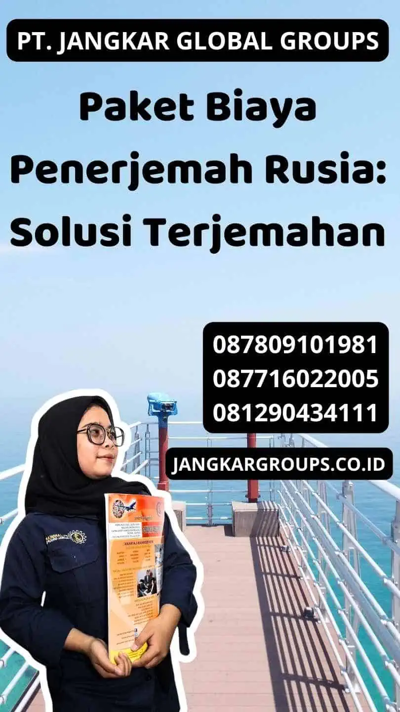 Paket Biaya Penerjemah Rusia: Solusi Terjemahan