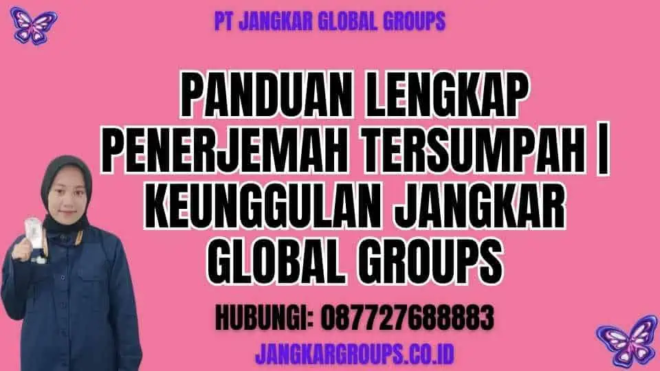 Panduan Lengkap Penerjemah Tersumpah Keunggulan Jangkar Global Groups