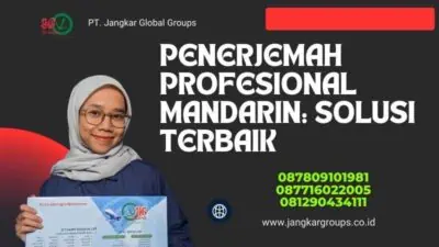 Penerjemah Profesional Mandarin: Solusi Terbaik