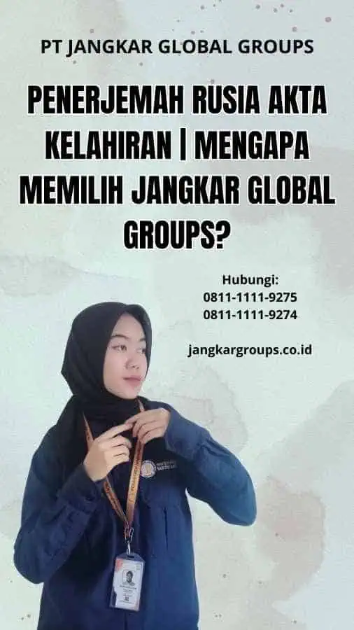 Penerjemah Rusia Akta Kelahiran | Mengapa Memilih Jangkar Global Groups?