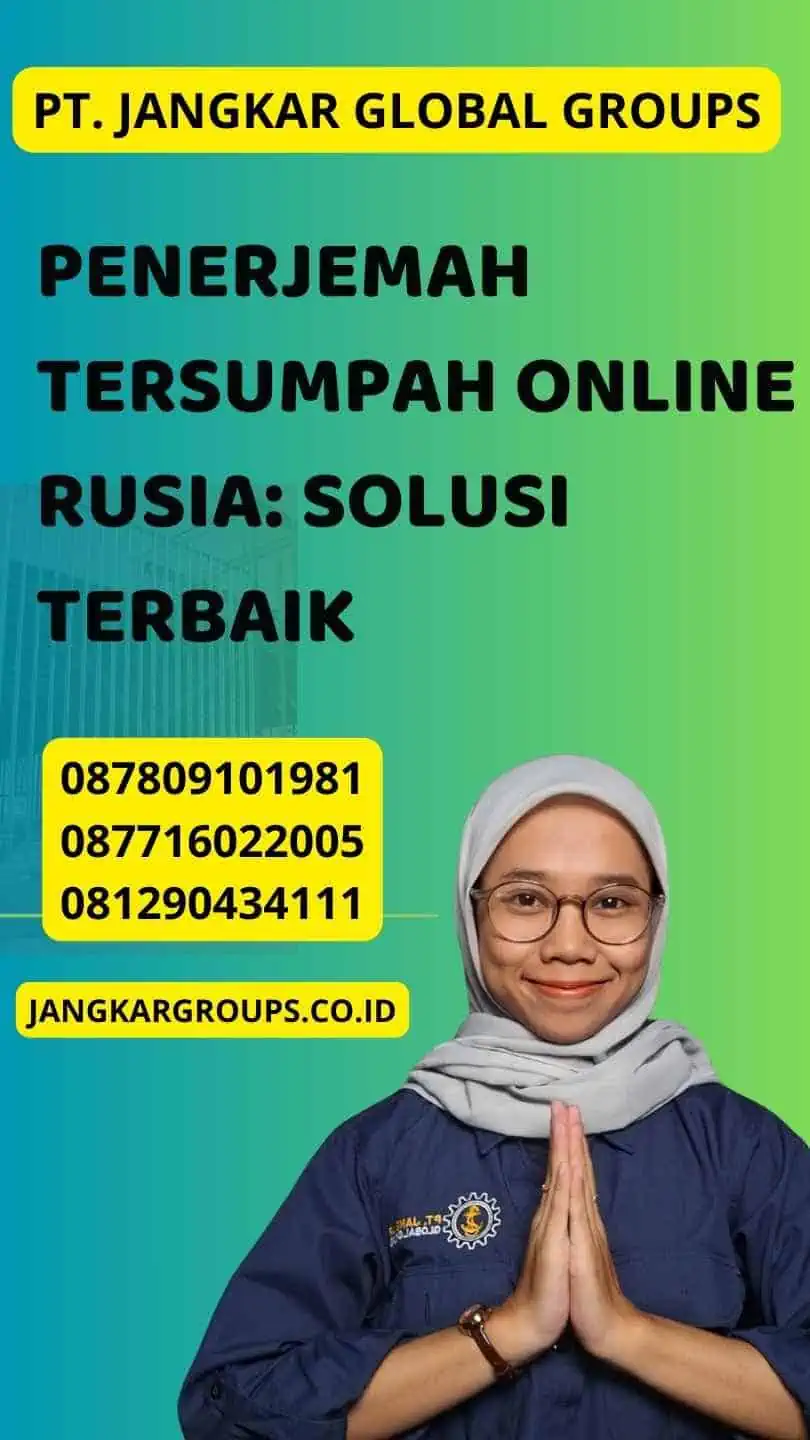 Penerjemah Tersumpah Online Rusia: Solusi Terbaik