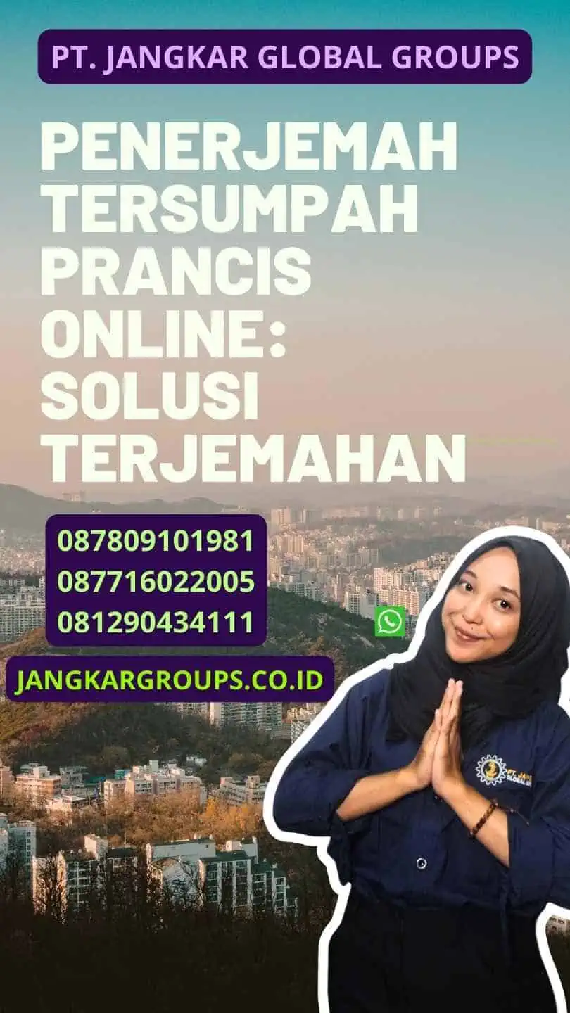 Penerjemah Tersumpah Prancis Online: Solusi Terjemahan