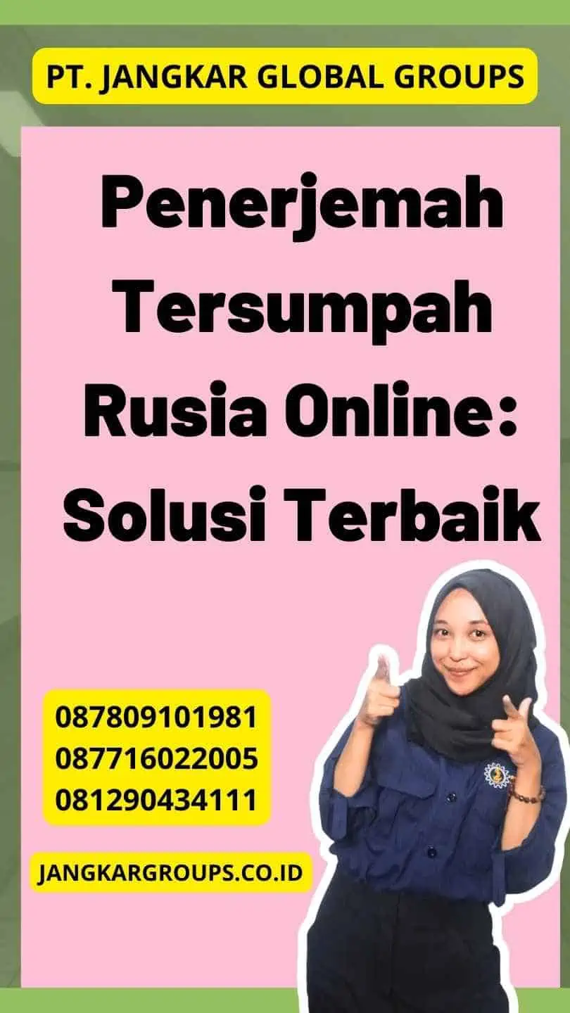 Penerjemah Tersumpah Rusia Online: Solusi Terbaik