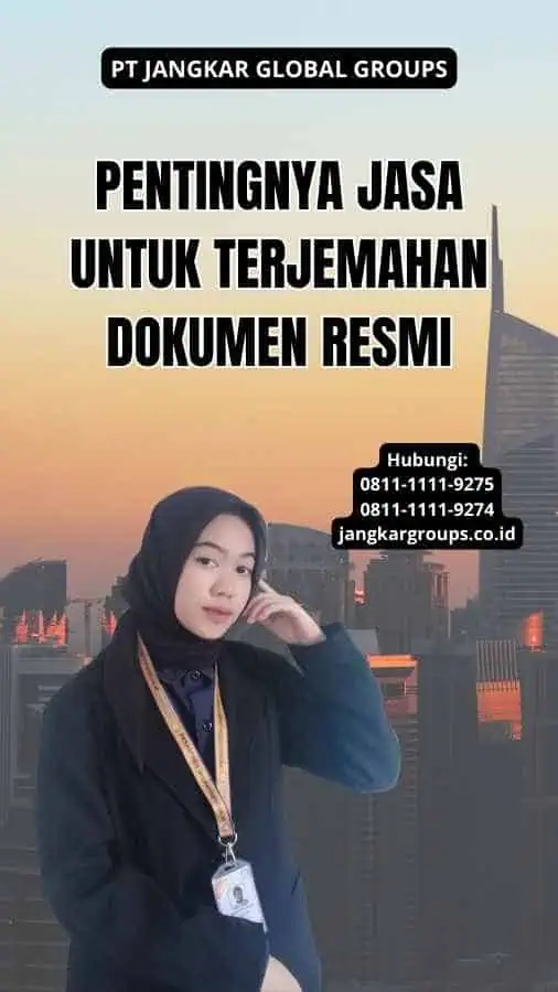 Pentingnya Jasa Untuk Terjemahan Dokumen Resmi