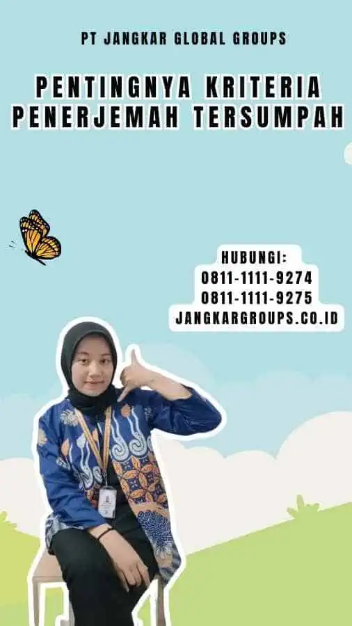 Pentingnya Kriteria Penerjemah Tersumpah