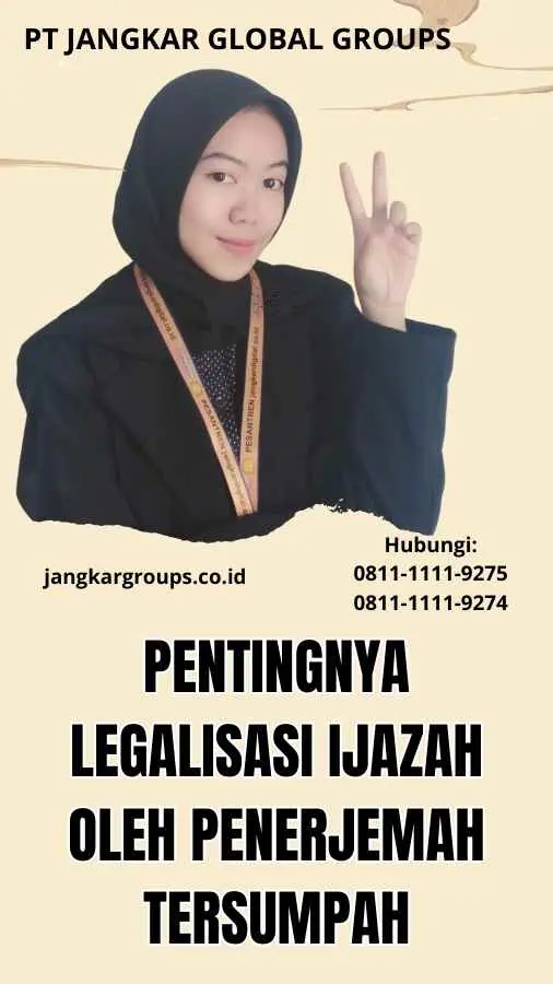 Pentingnya Legalisasi Ijazah oleh Penerjemah Tersumpah