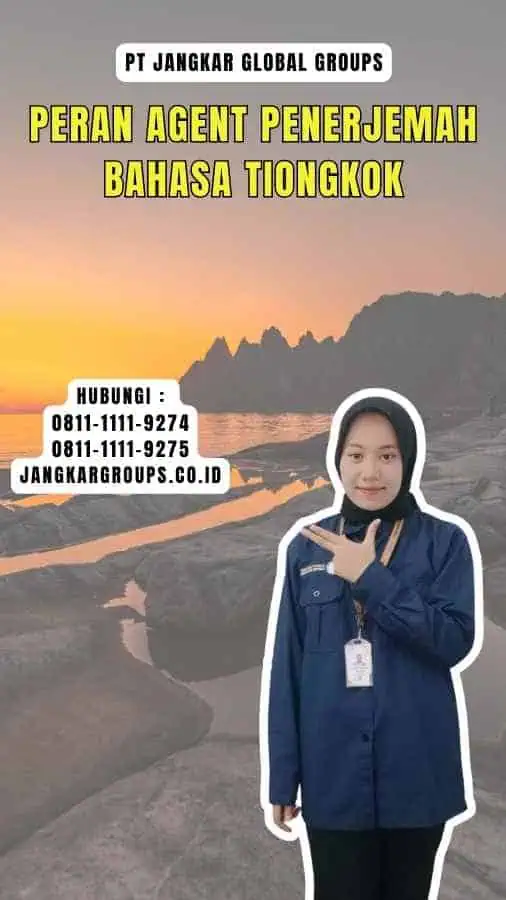 Peran Agent Penerjemah Bahasa Tiongkok