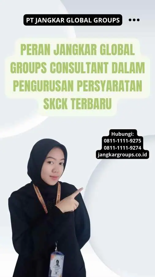 Peran Jangkar Global Groups Consultant dalam Pengurusan Persyaratan SKCK Terbaru