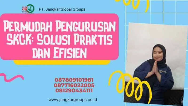 Permudah Pengurusan SKCK: Solusi Praktis dan Efisien