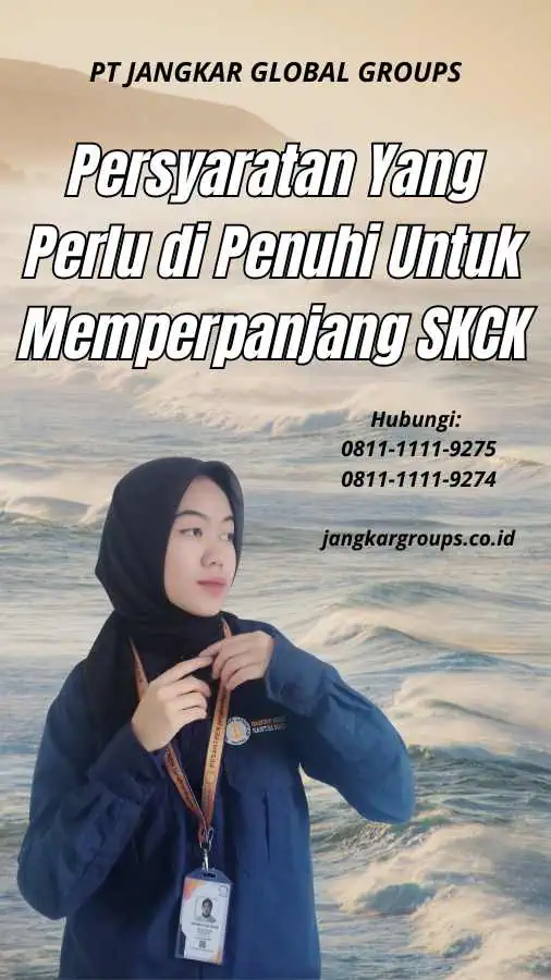 Persyaratan Yang Perlu di Penuhi Untuk Memperpanjang SKCK