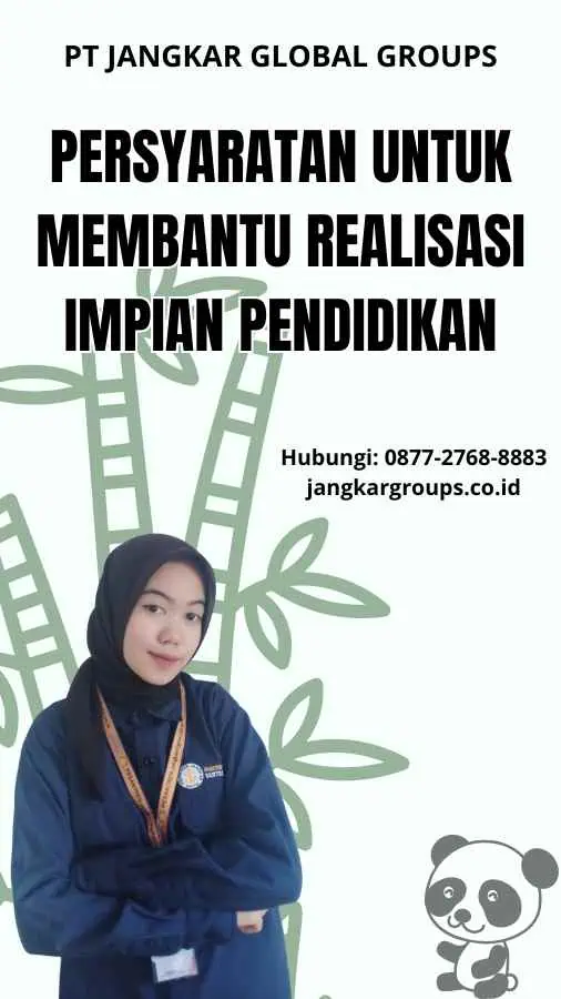 Persyaratan untuk Membantu Realisasi Impian Pendidikan