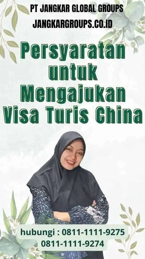 Persyaratan untuk Mengajukan Visa Turis China